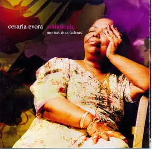 Cesaria Evora - Anthologie - Mornas & Coladeras  (2002)