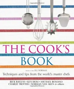 The Cook's Book: Techniques and tips from the world's master chefs