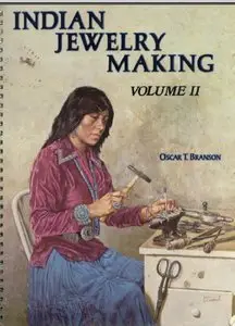 Indian Jewelry Making: Volume II [Repost]