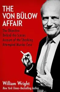 «The Von Bülow Affair» by William Wright