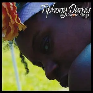 Tiphony Dames - Tiphony Dames (feat. Coyote Kings) (2017)