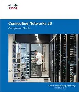 Connecting Networks v6 Companion Guide