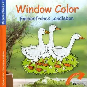Window Color, Farbenfrohes Landleben (Repost)