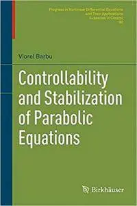 Controllability and Stabilization of Parabolic Equations