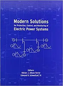 Modern Solutions for Protection, Control and Monitoring of Electric Power Systems (Repost)