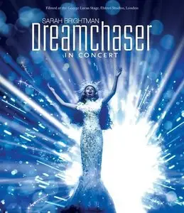 Sarah Brightman - Dreamchaser: In Concert (2013) [BDR, Blu-Ray Japan]