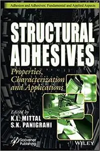 Structural Adhesives: Properties, Characterization and Applications
