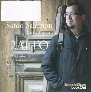 Samo Salamon Bassless Quartet - 2Alto (2014) {SteepleChase}