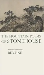 The Mountain Poems of Stonehouse (English and Chinese Edition)