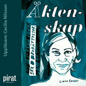 «Äktenskap - sex berättelser» by Linda Skugge