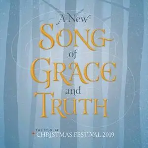 St. Olaf Orchestra - A New Song of Grace and Truth (Live) (2020) [Official Digital Download]