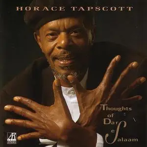 Horace Tapscott - Thoughts of Dar Es Salaam (1997)