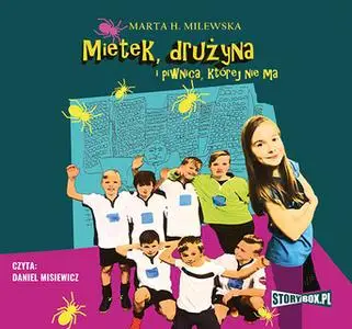 «Mietek, drużyna i piwnica, której nie ma» by Marta H. Milewska