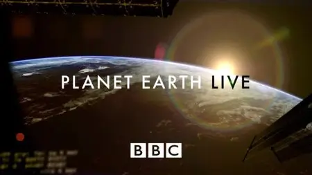 BBC - Planet Earth Live Series 2 (2012)