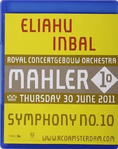 Eliahu Inbal, Royal Concertgebouw Orchestra - Mahler: Symphony No.10 (2012) [Blu-Ray]