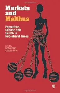 Markets and Malthus: Population, Gender and Health in Neo-liberal Times