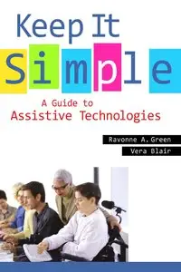 Keep It Simple: A Guide to Assistive Technologies [Repost]