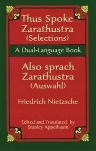 Thus Spoke Zarathustra (Selections) / Also sprach Zarathustra (Auswahl): A Dual-Language Book (Dual-Language Books)