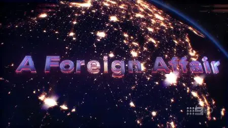 Ch9. - Events That Changed The World: A Foreign Affair (2019)