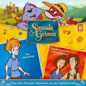 «SimsalaGrimm - Folge 08: Der Däumling / Brüderchen und Schwesterchen» by Marlies Kerremans,Jörn Schröder