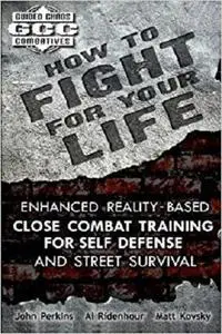 How to Fight for Your Life