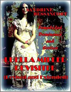 «Luella Miller Revisited – Revised and Extended» by Sandrine Bessancort