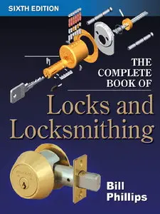 The Complete Book of Locks and Locksmithing (Repost)