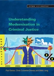Understanding the Modernisation of Criminal Justice