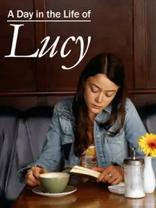 A Day in the Life of Lucy (a Woman)