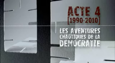(France 5) Afrique(s), une autre histoire du 20e siècle - Acte 4 (1990 - 2010) Les aventures chaotiques de la démocratie (2010)