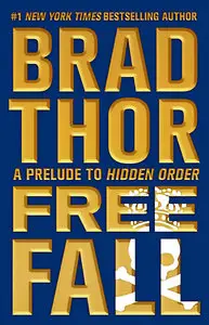 Free Fall: A Prelude to Hidden Order (Scot Harvath)