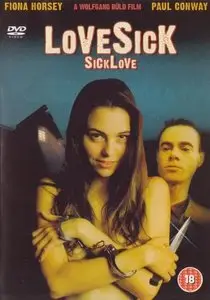 Lovesick: Sick Love (2004)