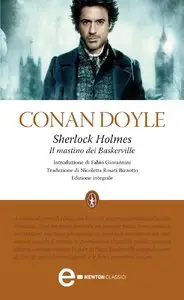 Sir Arthur Conan Doyle - Sherlock Holmes. Il mastino dei Baskerville