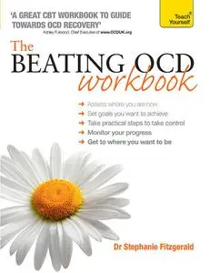 The Beating OCD Workbook (Teach Yourself)