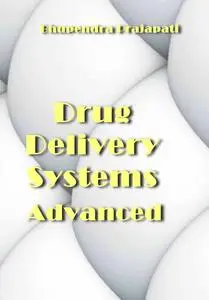 "Drug Delivery Systems Advanced" ed. by Bhupendra Prajapati