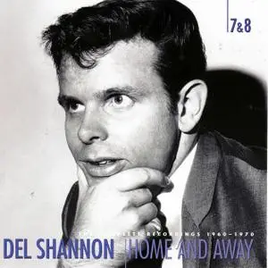 Del Shannon - Home and Away: The Complete Recordings 1960-1970 (2004) {8-CD Box, Bear Family Records BCD 15925 HL}