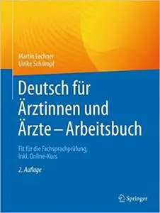 Deutsch für Ärztinnen und Ärzte - Arbeitsbuch