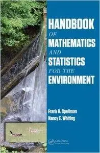 Handbook of Mathematics and Statistics for the Environment (Repost)