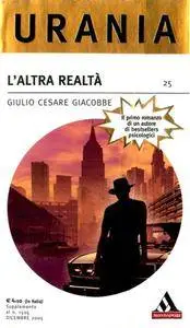 Giulio Cesare Giacobbe - L'altra realtà