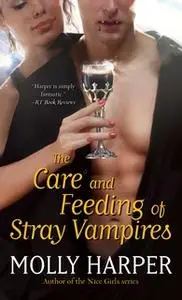 «The Care and Feeding of Stray Vampires» by Molly Harper