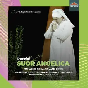 Maria José Siri, Anna Maria Chiuri, Orchestra del Maggio Musicale Fiorentino - Puccini: Suor Angelica, SC 87 (Live) (2020)
