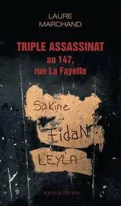 Laure Marchand, "Triple assassinat au 147, rue La Fayette"