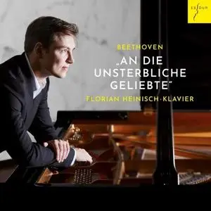 Florian Heinisch - Beethoven - An die Unsterbliche Geliebte (2020) [Official Digital Download]