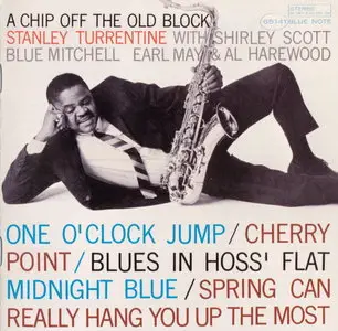 Stanley Turrentine - A Chip Off The Old Block (1963) [RVG Edition 2008]