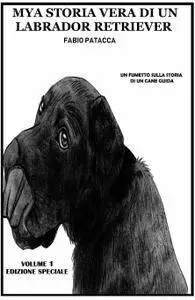 Mya storia vera di un labrador retriever