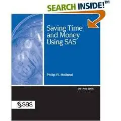 Saving Time and Money Using SAS