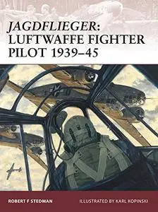 Jagdflieger: Luftwaffe Fighter Pilot 1939-45 (Warrior 122)