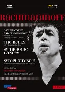 Semyon Bychkov, WDR Sinfonieorchester Koln - Rachmaninov: The Bells; Symphonic Dances; Symphony No. 2 (2007)