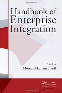 Handbook of Enterprise Integration (Repost)