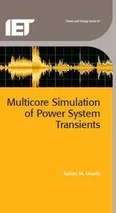 Multicore Simulation of Power System Transients (repost)